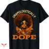 Poetic Justice T-shirt Black Women Unapologetically