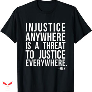 Poetic Justice T-shirt Injustice Anywhere