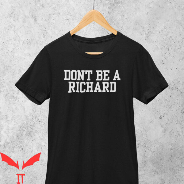 Richard Pryor T-Shirt Don’t Be A Richard Standup Comedy Fans
