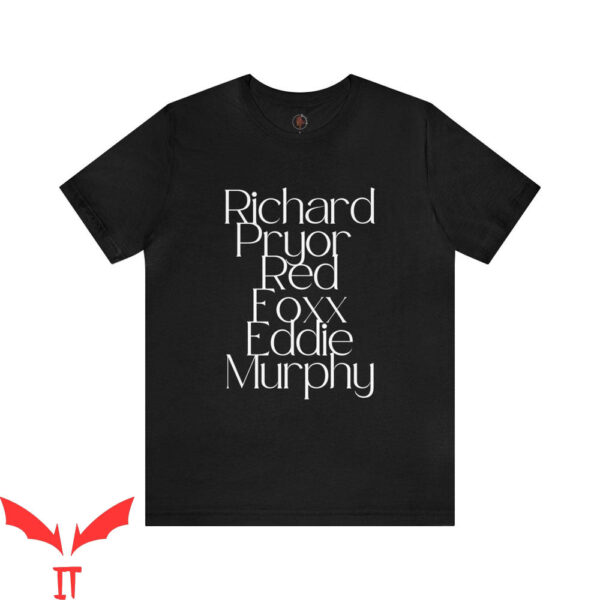 Richard Pryor T-Shirt Red Foxx Eddie Murphy Comedians