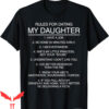 Rules For Dating My Daughter T-Shirt
