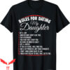 Rules For Dating My Daughter T-Shirt Funny Dating