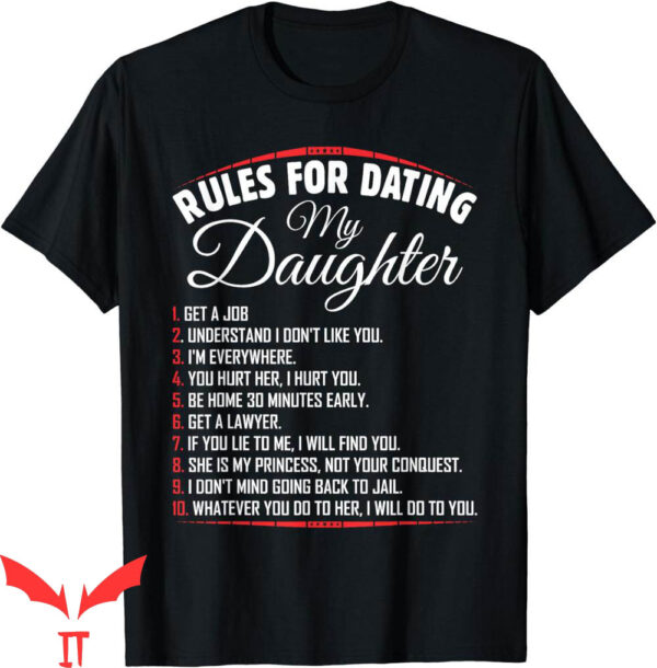 Rules For Dating My Daughter T-Shirt Funny Dating