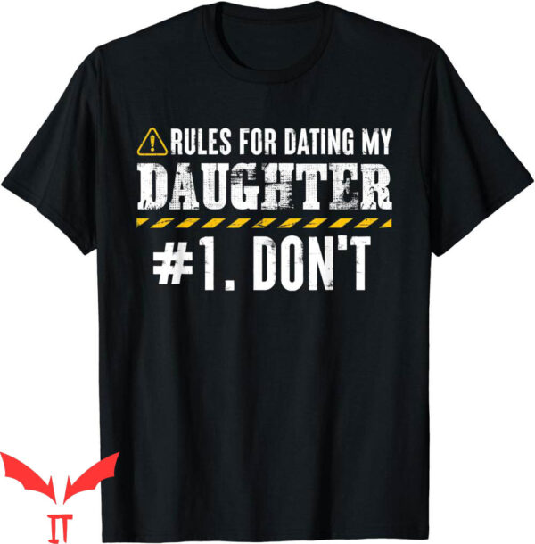 Rules For Dating My Daughter T-Shirt Funny Hilarious Fathers