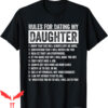 Rules For Dating My Daughter T-Shirt Parents Warning Father