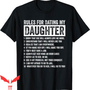 Rules For Dating My Daughter T-Shirt Parents Warning Father