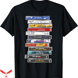 Too Short T-Shirt Cassette Stack T-Shirt Trending