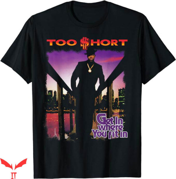 Too Short T-Shirt Get In Where You Fit In Album T-Shirt