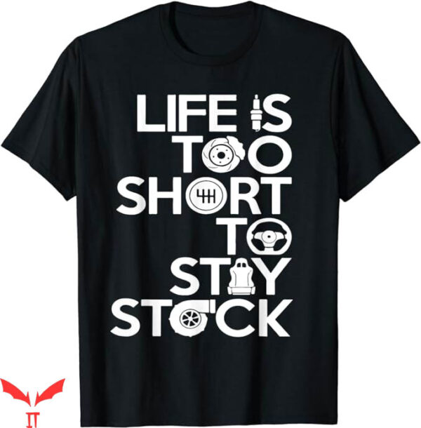 Too Short T-Shirt To Stay Stock T-Shirt Trending