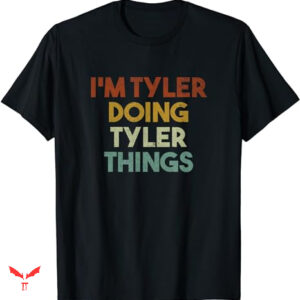 Tyler Childers T-shirt Funny First Name