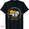 Tyler Childers T-shirt Funny I’ll Love You