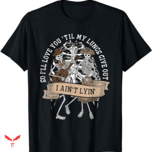 Tyler Childers T-shirt My Lungs Give Out
