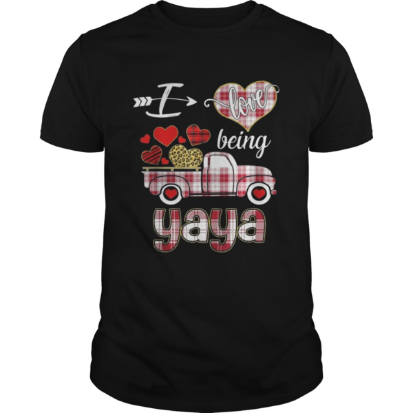 Valentines Day Truck I Love Being Yaya shirt