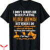 Video Game T-Shirt Console Gaming Fans T-Shirt Trending