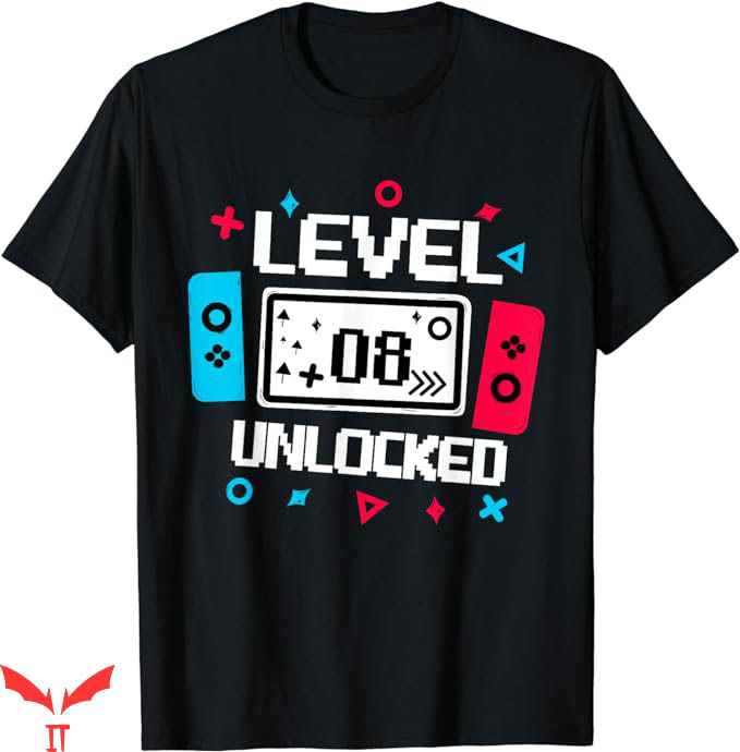 Video Game T-Shirt Level 8 Unlocked Gamer Trending Video Game T-Shirt Level 8 Unlocked Gamer Trending