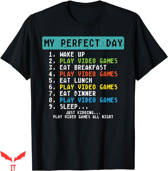 Video Game T-Shirt Perfect Day Play Video Games Trending Video Game T-Shirt Perfect Day Play Video Games Trending