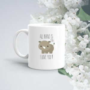All Rhino Is I Love You Pun Mug  Valentines Day