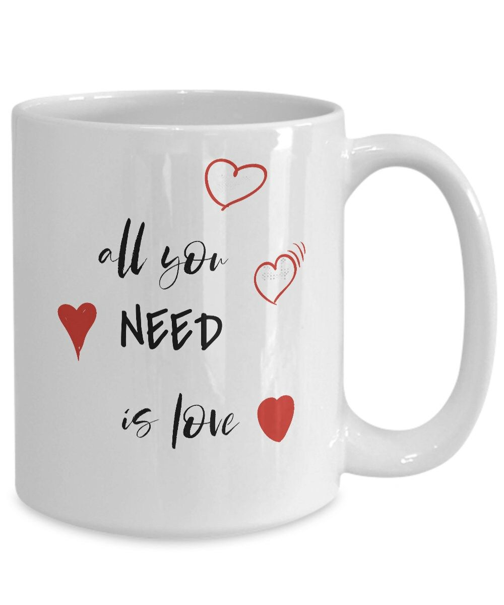 All You Need Is Love Coffee Valentine Mug All You Need Is Love Coffee Valentine Mug