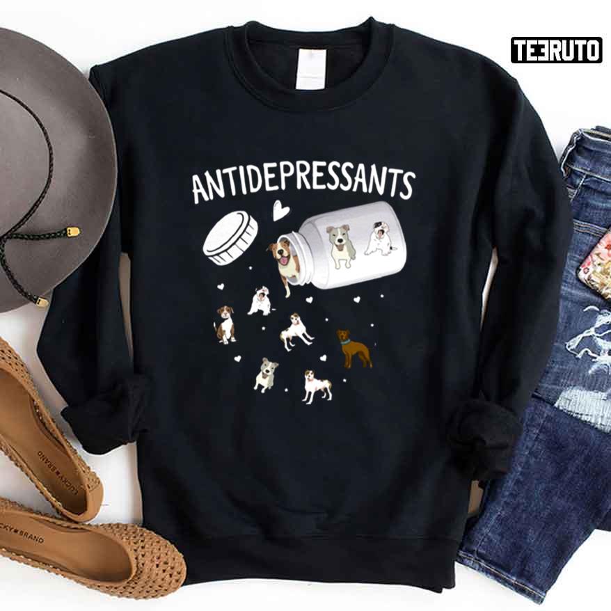 Antidepressant Dog Funny Animal Lover Unisex Sweatshirt Unisex T-Shirt Antidepressant Dog Funny Animal Lover Unisex Sweatshirt Unisex T-Shirt