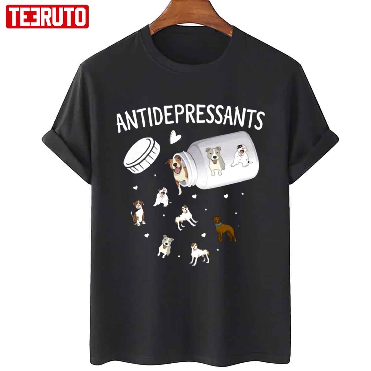 Antidepressant Dog Funny Animal Lover Unisex Sweatshirt Unisex T-Shirt Antidepressant Dog Funny Animal Lover Unisex Sweatshirt Unisex T-Shirt