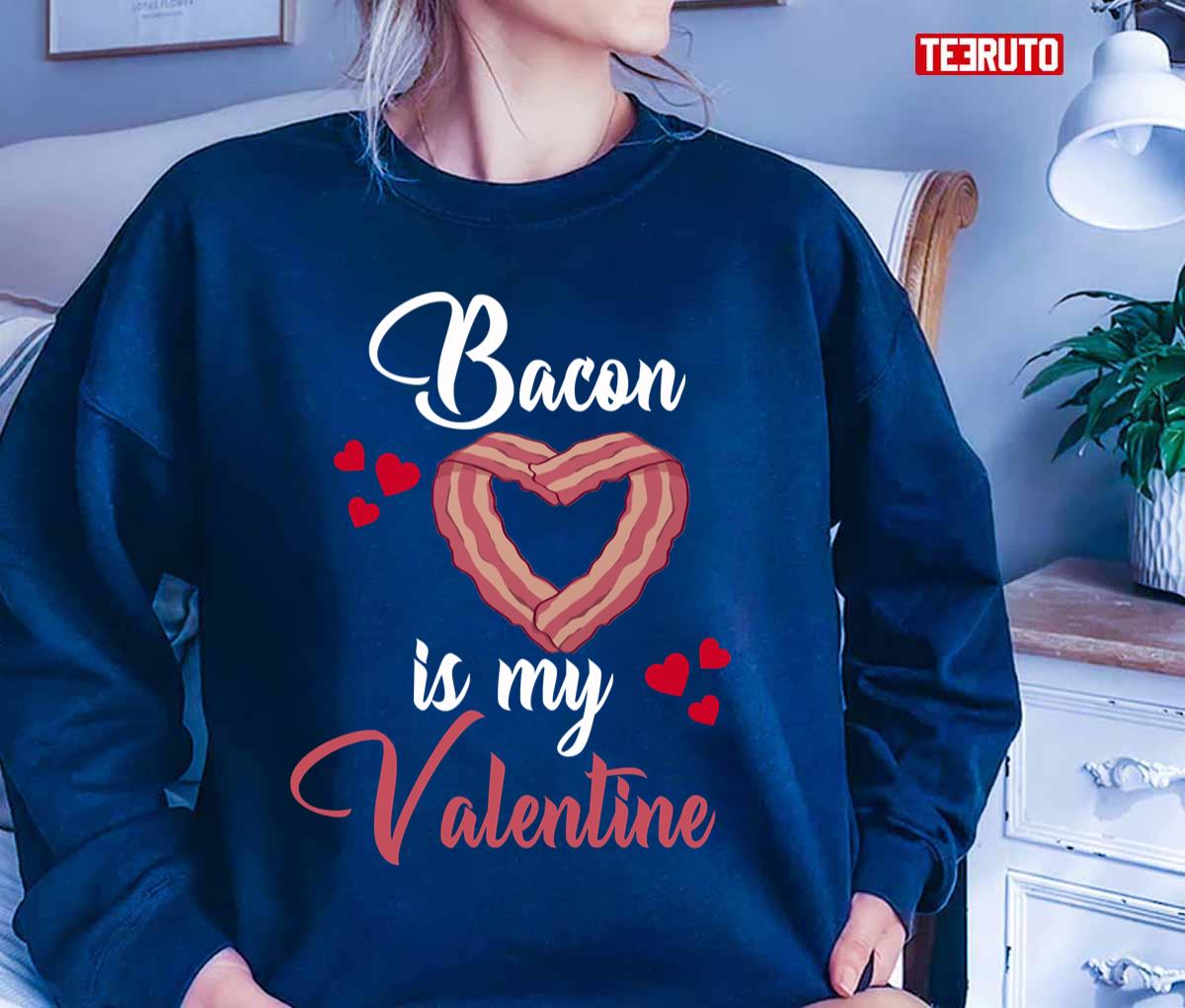 Bacon Is My Valentine Bacon Quote Unisex T-Shirt Bacon Is My Valentine Bacon Quote Unisex T-Shirt