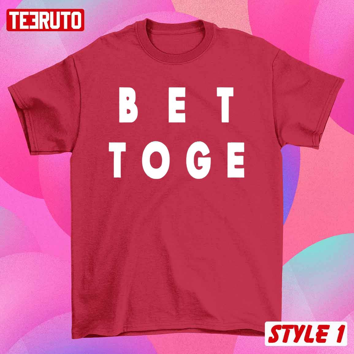Better Together Couple Matching Valentine T-Shirt Better Together Couple Matching Valentine T-Shirt
