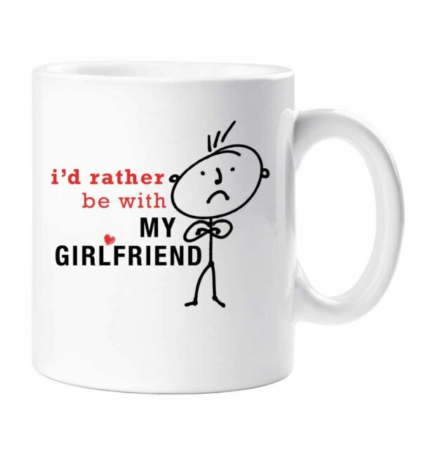 Boyfriend Mug Mens Id Rather Be With My Girlfriend Cup Gift Present Valentines