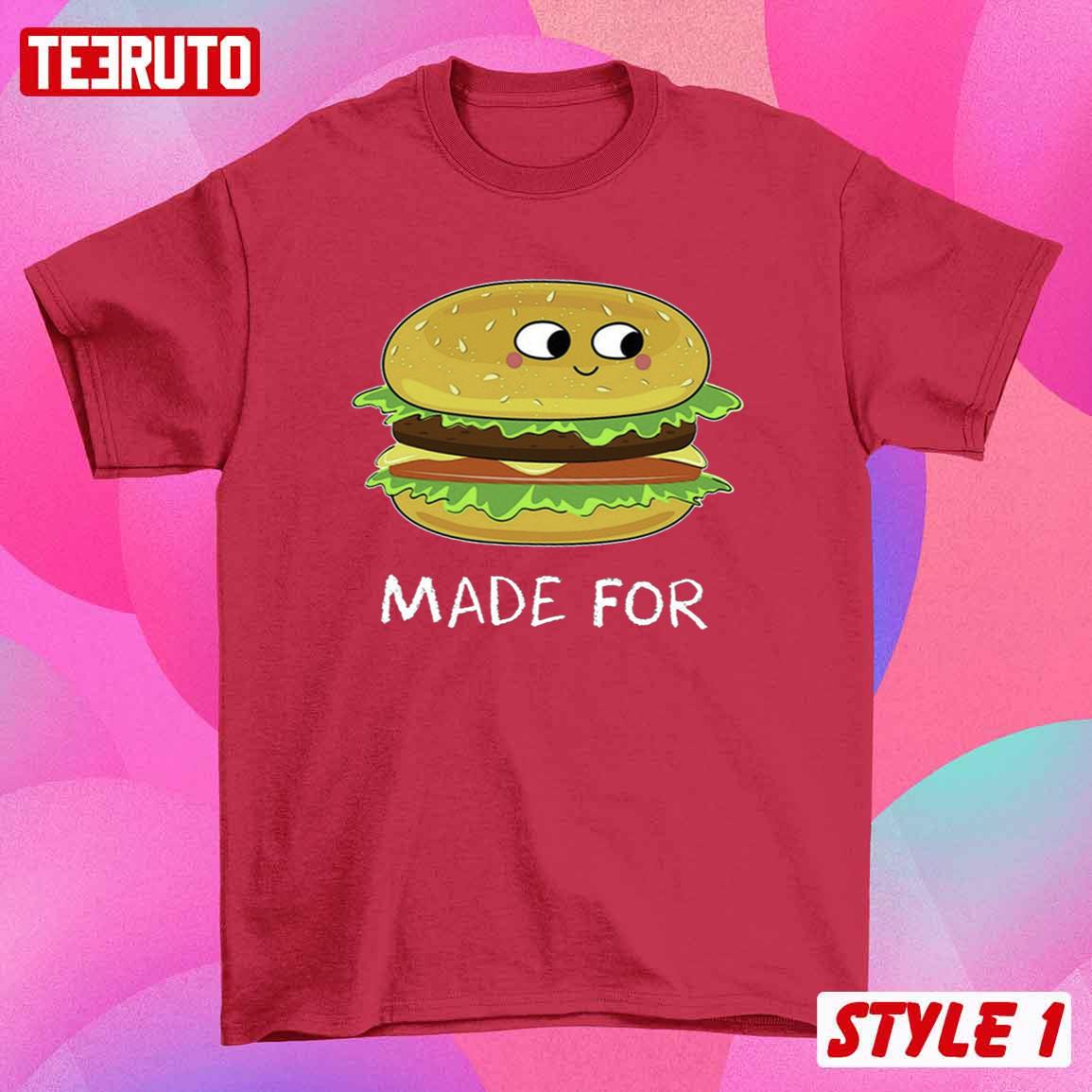 Burger And Fries Made For Together Valentines Day Matching Couple Sweatshirt Burger And Fries Made For Together Valentines Day Matching Couple Sweatshirt