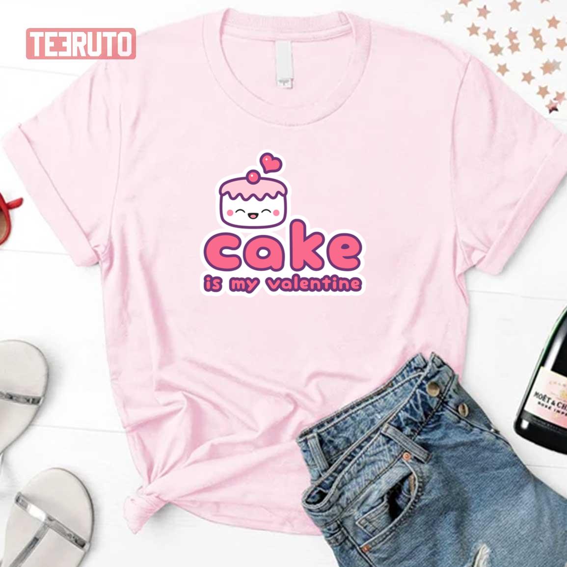 Cake Is My Valentine Unisex Sweatshirt Cake Is My Valentine Unisex Sweatshirt