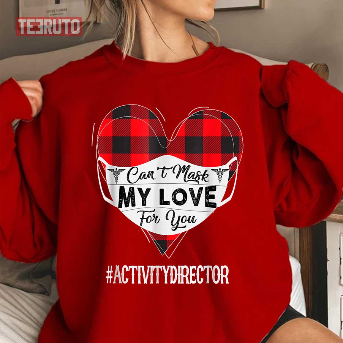 Can't Mask My Love For You Valentines Unisex Sweatshirt Can't Mask My Love For You Valentines Unisex Sweatshirt