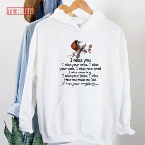 Cardinal I Miss You Wife Husband In Heaven Memorial Unisex Sweatshirt Unisex T Shirt 3