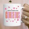 Coffee Valentines Day Mug Gorgeous