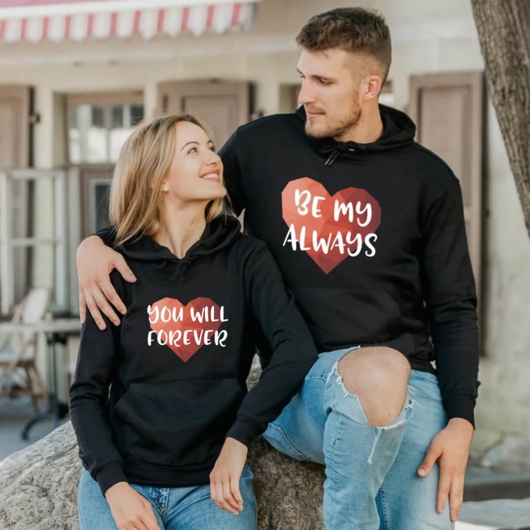 Couple Hoodies You will Forever Be My Always Couple Hoodies You will Forever Be My Always