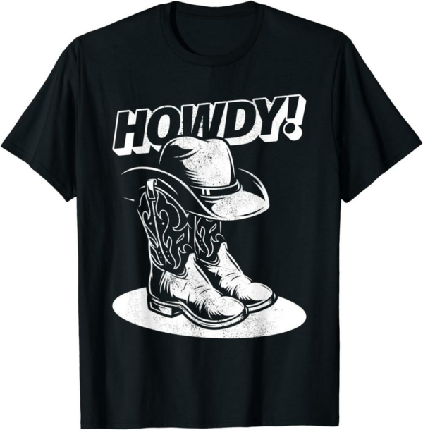 Cowboy Like Me T-Shirt Howdy Cowboy Boots