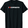 Cowboy Like Me T-Shirt I Love Cowboys