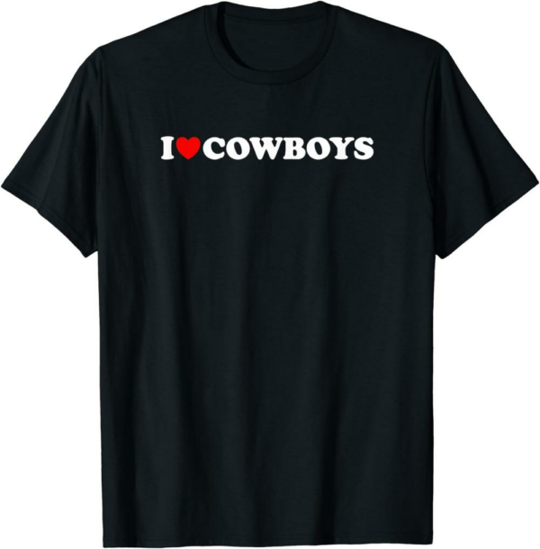 Cowboy Like Me T-Shirt I Love Cowboys