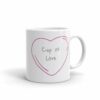 Cup Of Love Coffee Valentine Mug