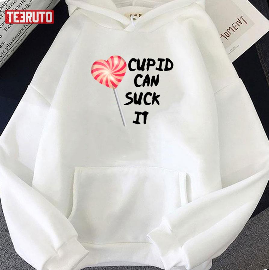 Cupid Can Suck It Funny Valentine's Day Unisex Hoodie Cupid Can Suck It Funny Valentine's Day Unisex Hoodie