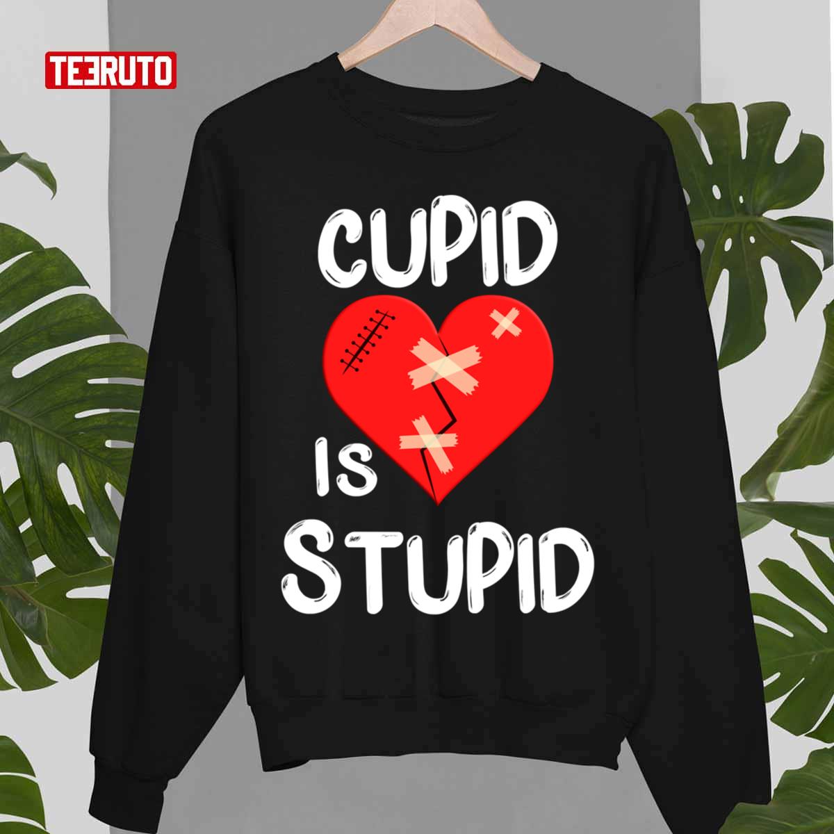 Cupid Is Stupid Singles Awareness Day Anti Valentine's Day Unisex T-Shirt Cupid Is Stupid Singles Awareness Day Anti Valentine's Day Unisex T-Shirt