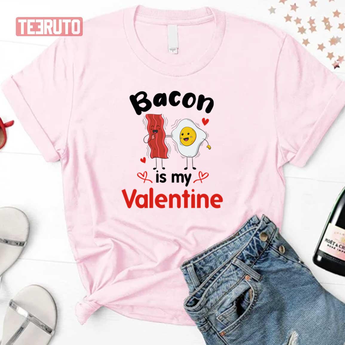 Cute Bacon Is My Valentine Unisex Sweatshirt Cute Bacon Is My Valentine Unisex Sweatshirt