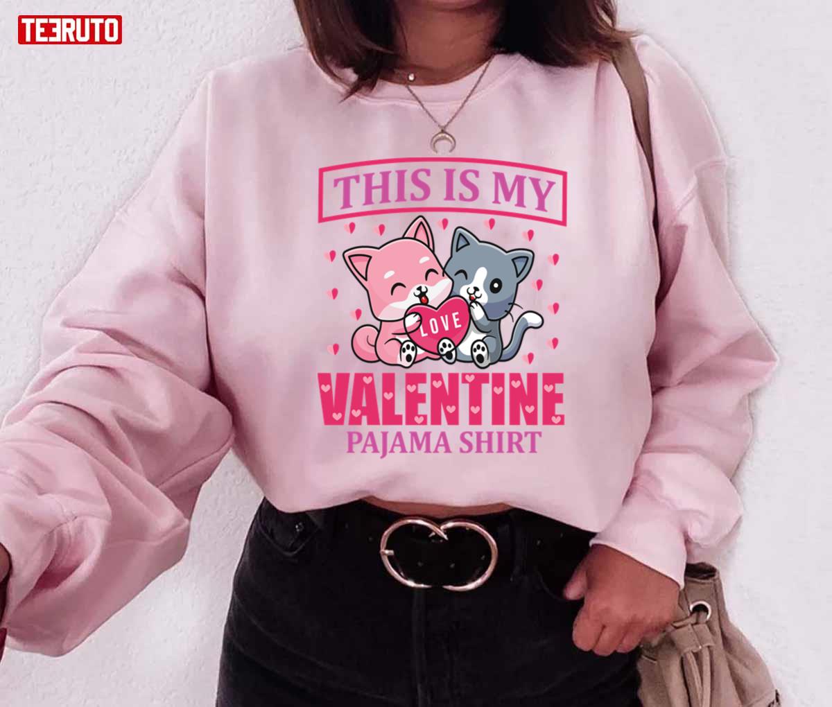 Cute Cats This Is My Valentine Pajama Unisex Sweatshirt Cute Cats This Is My Valentine Pajama Unisex Sweatshirt
