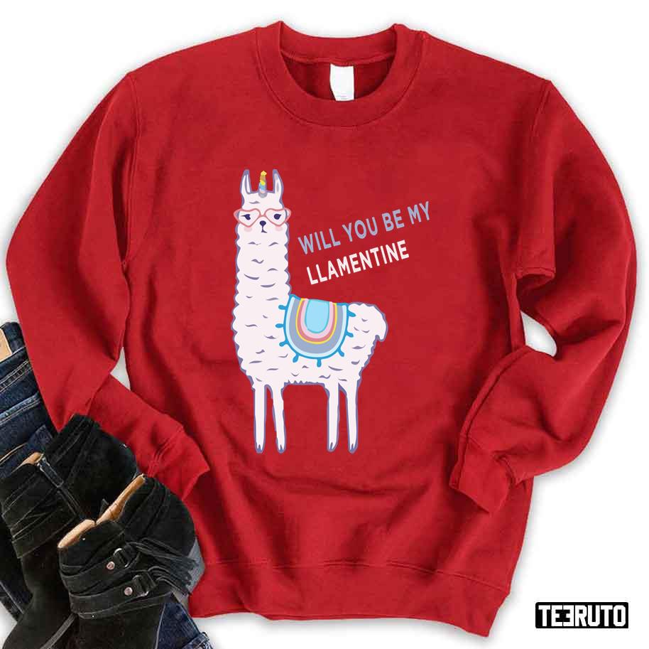 Cute Will You Be My Llamentine 2022 Unisex Sweatshirt Cute Will You Be My Llamentine 2022 Unisex Sweatshirt