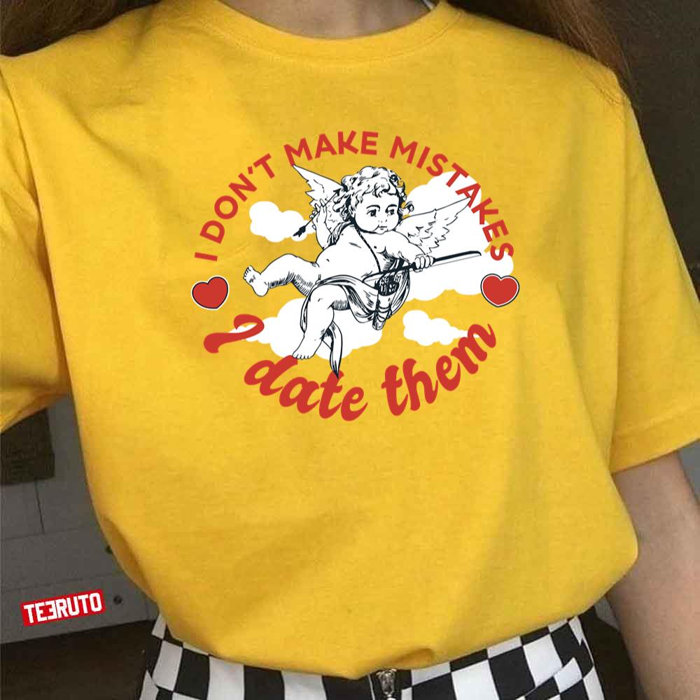 Dating Mistakes Aim Like Cupid Valentine Unisex T-Shirt Dating Mistakes Aim Like Cupid Valentine Unisex T-Shirt