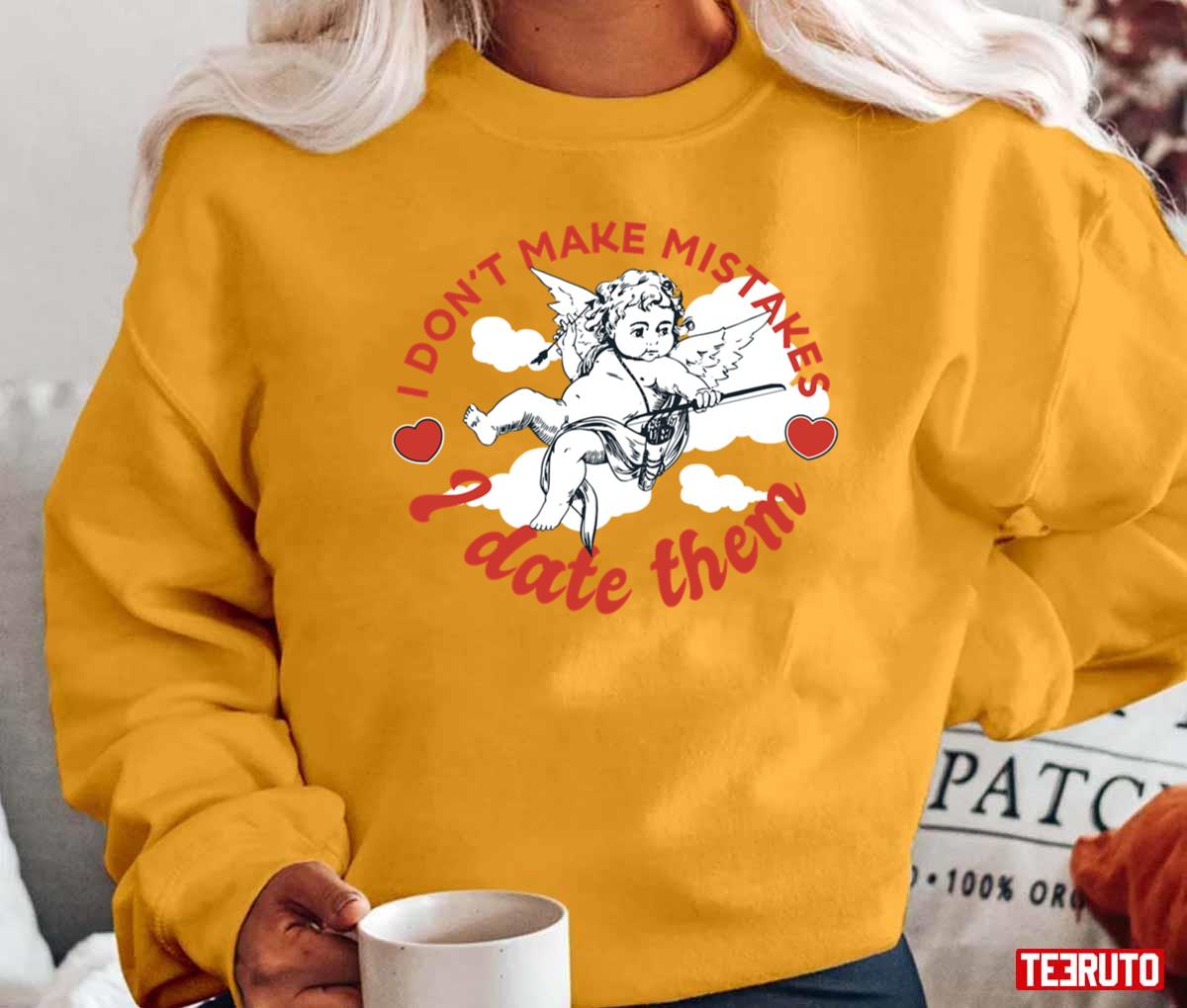 Dating Mistakes Aim Like Cupid Valentine Unisex T-Shirt Dating Mistakes Aim Like Cupid Valentine Unisex T-Shirt
