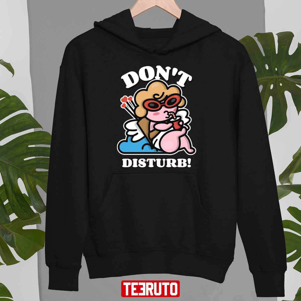Don't Disturb Happy Anti Valentine's Day Unisex T-Shirt Don't Disturb Happy Anti Valentine's Day Unisex T-Shirt
