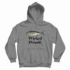 Fish Wicked Pissah Hoodie