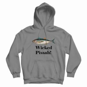 Fish Wicked Pissah Hoodie