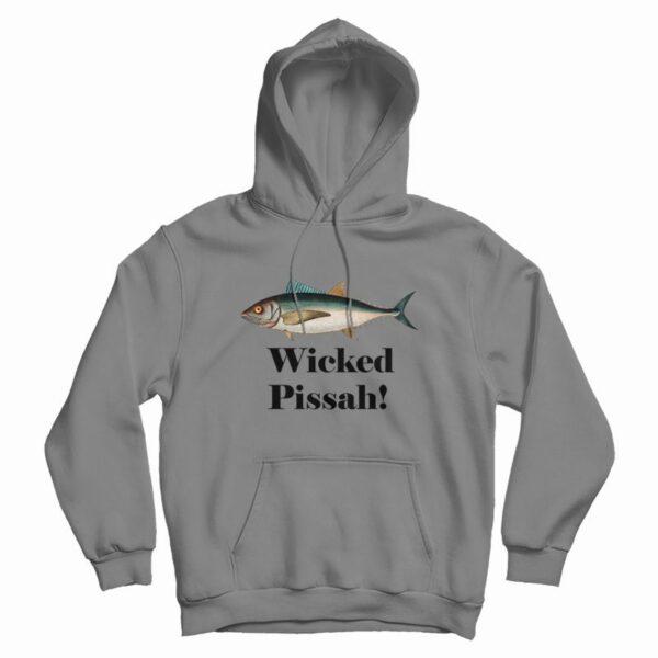 Fish Wicked Pissah Hoodie
