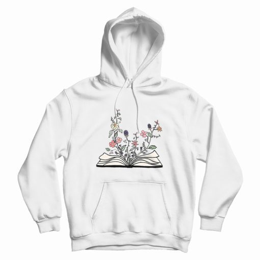 Flowers Growing From Book Best Hoodie Flowers Growing From Book Best Hoodie