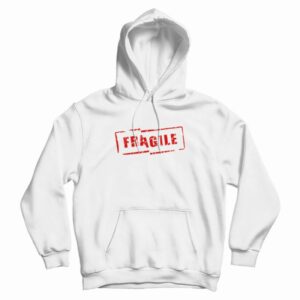 Fragile Stamp Hoodie